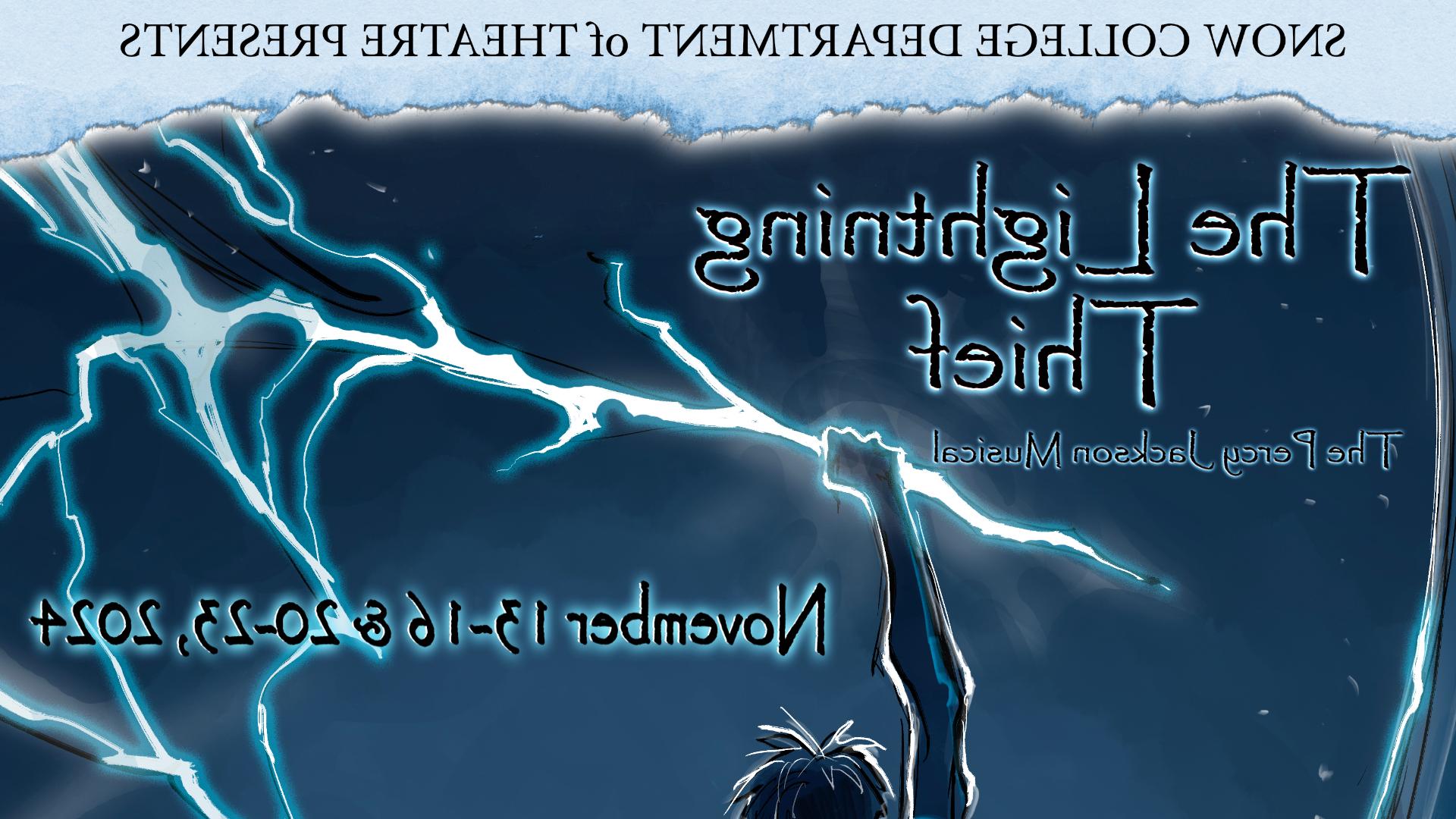 雪学院戏剧系呈献《闪电贼》, 珀西·杰克逊音乐剧11月13日至16日 & 20-23, 2024
